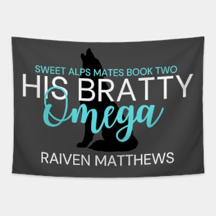 His Bratty Omega Tapestry