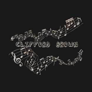 Musical Notes Vintage - Clifford Brown T-Shirt