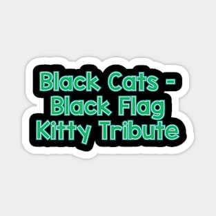 Black Cats - Black Flag Kitty Tribute Magnet