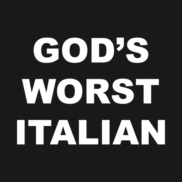 God's Worst Italian by Sammy Mowrey