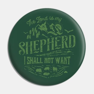 The Lord Is My Shepherd Psalms 23 Christian Tshirt Pin