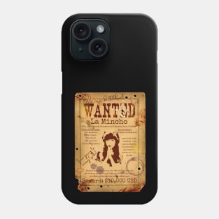 La Mincho Wanted Poster Phone Case