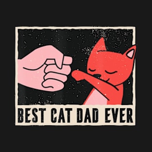 Best Cat Dad Ever Daddy Is The Best Cat Dad T-Shirt