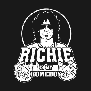 Richie is my Homeboy T-Shirt