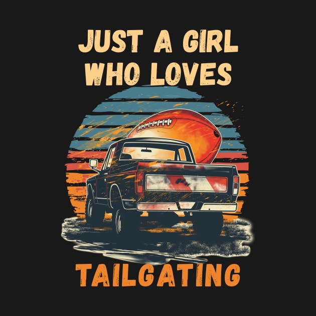 Just a Girl Who Loves Tailgating by Rocky Ro Designs