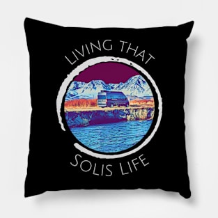 Living that Solis life Pillow