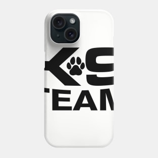 K-9 Team Phone Case