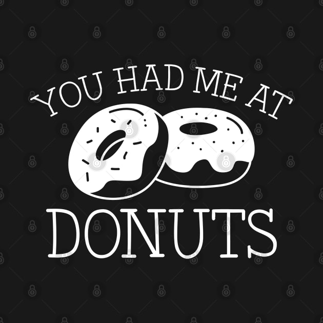 You Had Me At Donuts by AmazingVision