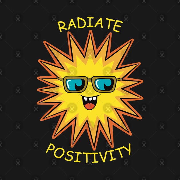 Radiate Positivity Funny Happy Sun by micho2591