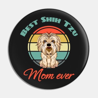 Best Shih Tzu mom mama Ever Dog Puppy Lover Cute Pin