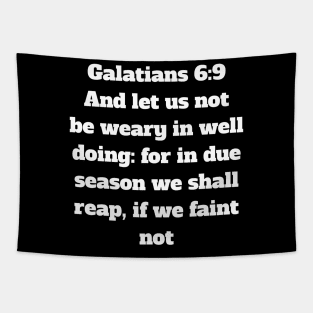 Galatians 6:9 King James Version (KJV) Bible Verse Typography Tapestry