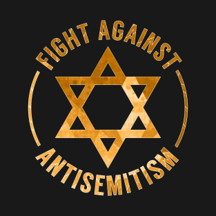 Fight Against Antisemitism T-Shirt