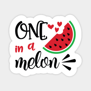 One In A Melon :) Magnet