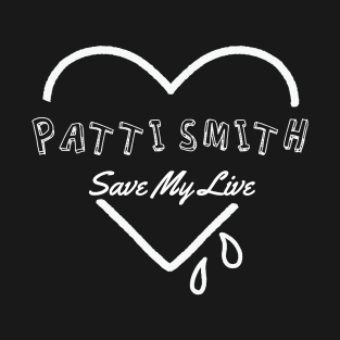 patti smith save my soul T-Shirt