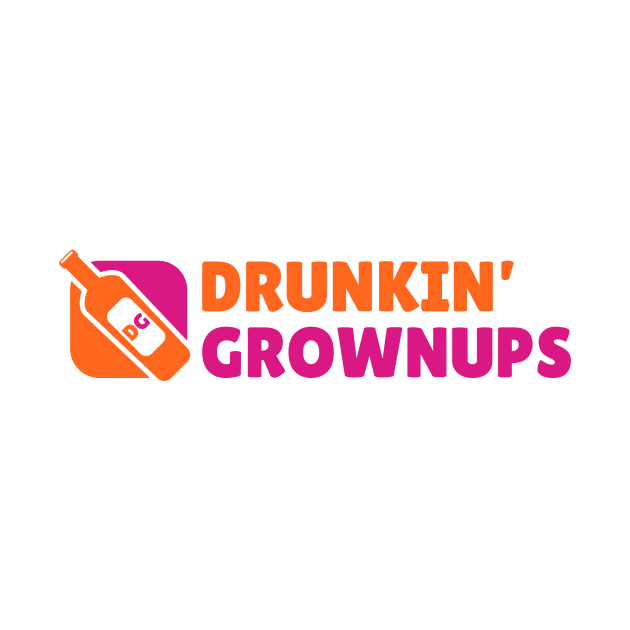 Drunkin Grownups - Logo Parody by Bunder Score