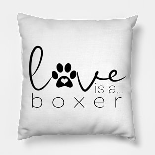 Love is a Boxer Gifts for Dog Lovers Pillow