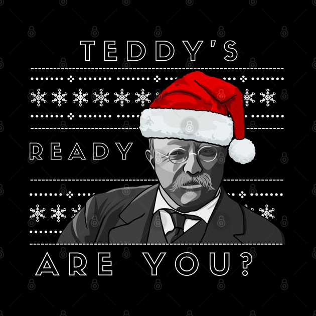 Holiday Sweater: Teddy's Ready by History Tees