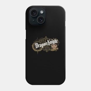 The Dragon Knight Quote Citation Inspiration Message Phrase Phone Case