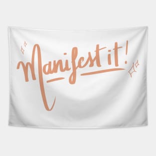 Manifest it! Tapestry