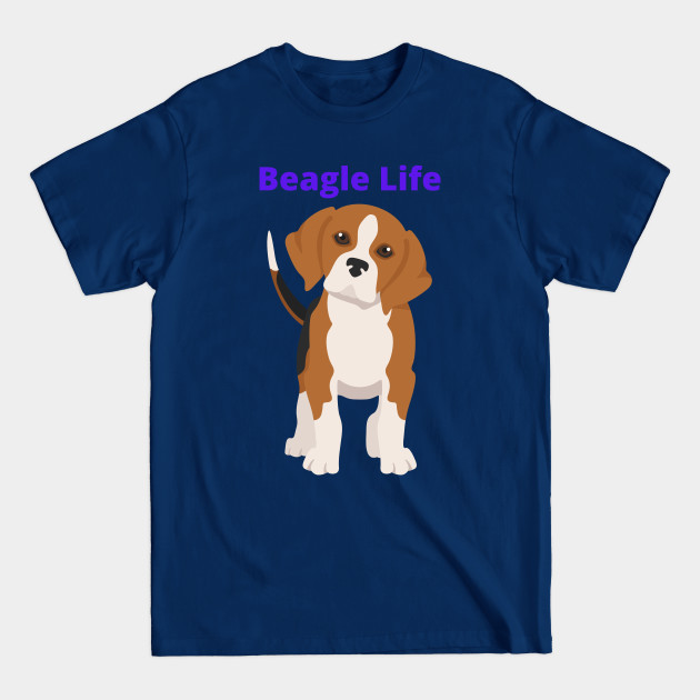 Disover Beagle Life - Beagle Dog Lovers - T-Shirt