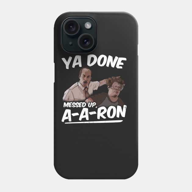 Ya Done Messed Up A-Dog Phone Case by Gavinstees