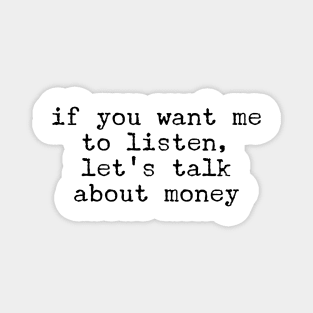 Money Talks II (blk text) Magnet