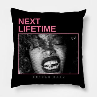 Next Lifetime Pillow