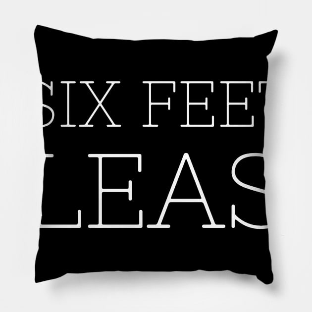 Six feet please 1 Pillow by BG.basic