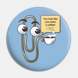 You Look Like You Need a Coffee by Tobe Fonseca Pin
