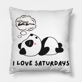 Funny panda I love Saturdays Pillow