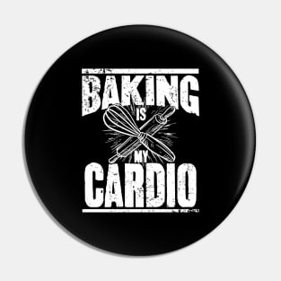 Baking is my cardio Pin