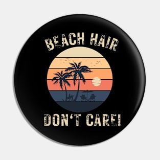 Beach Hair Don't Care - Beach summer salty hair beach life surfing vacation Pin