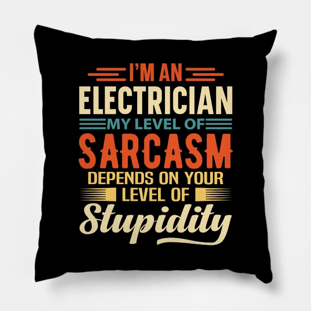 I'm An Electrician Pillow by Stay Weird