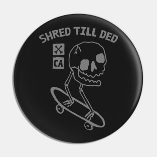 Shred Pin