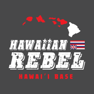 Hawaiian Rebel Big Island of Hawaii Base T-Shirt