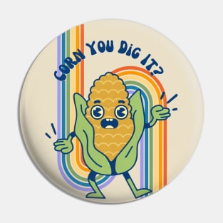 Corn you dig it Pin