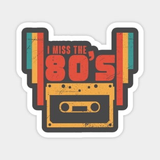 I miss the 80s retro vintage gift idea Magnet
