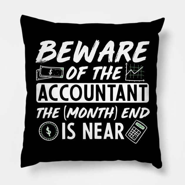 Beware of the accountant  Accounting tax season numbers Pillow by Caskara