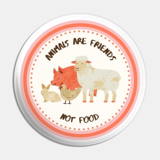 Animals are friends not food, design with lamb, pig, chicken and rabbit Pin