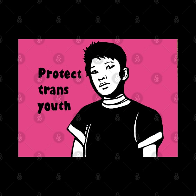 Political Pop protect trans youth by Brandy Devoid special edition collecion