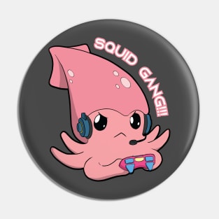 Squid Gang!!! Hardcore Gamer Squid Pin