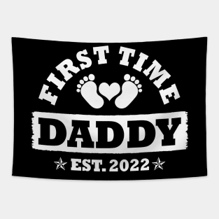 First Time Daddy Est 2022 Funny Daddy To Be Father's Day Gift Tapestry