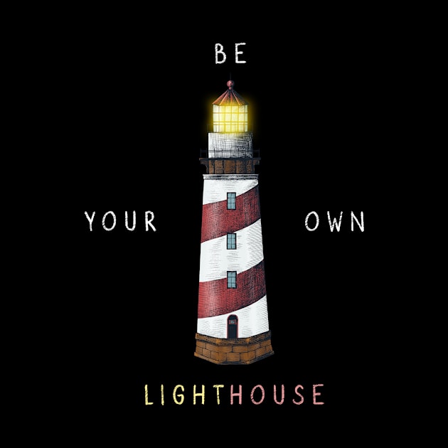 Be Your Own Lighthouse by GrayLess