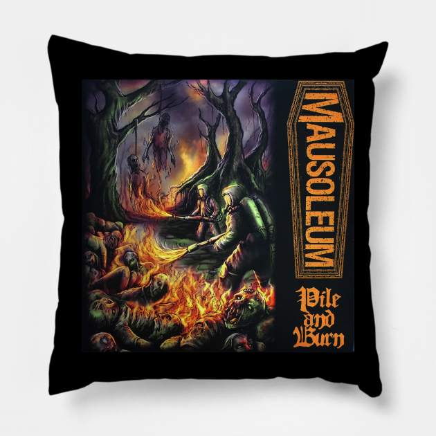 MAUSOLEUM - Pile and Burn Pillow by TheZombieCult of MAUSOLEUM