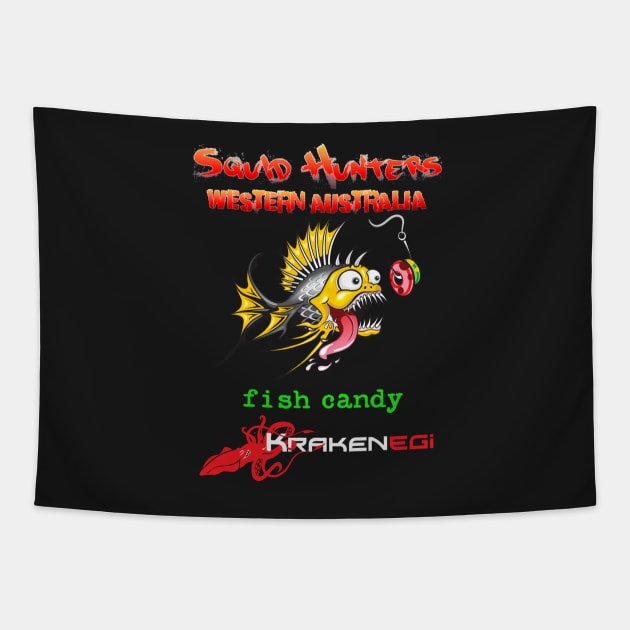 Squid Hunters WA & Fish Candy Kraken Jigs Tapestry by squidhunterwa