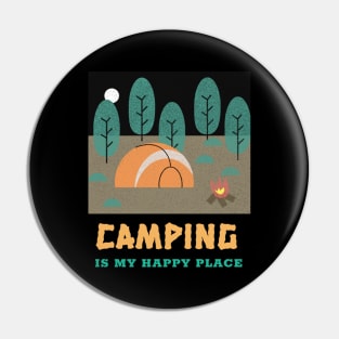 Camping is my happy place Pin