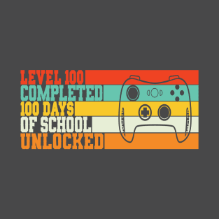 Level 100 completed 100 days of school unlocked T-Shirt