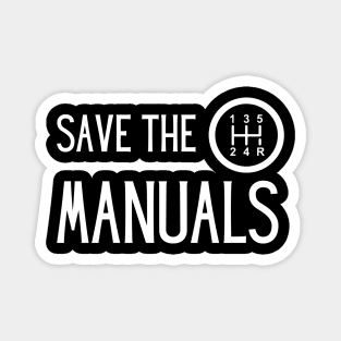 Save the Manuals Car, Gift For car lover Magnet