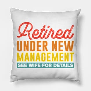 retired under new management see wife for details Pillow