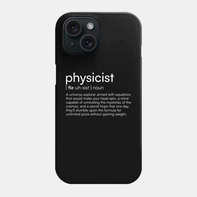 Physicist Definition Phone Case by Merchgard